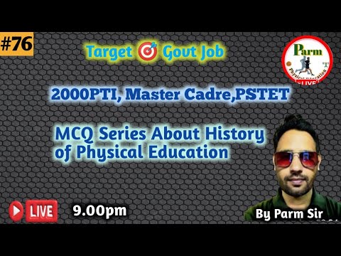 Live-76/ MCQ SERIES about History Of Physical Education/2000 pti/master cadre/ pstet2025/
