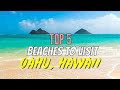 Top 5 Beaches on Oahu, Hawaii