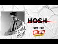 Kamal khan  hosh  lyrical audio  punjabi song 2021