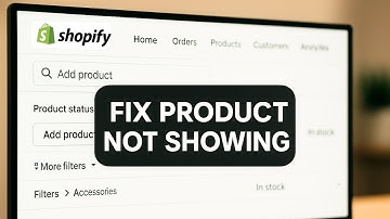 How To FIX Product Not Showing On Shopify | Step By Step