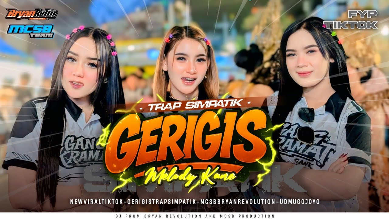 DJ GERIGIS VIRAL 2025‼️ - TRAP SIMPATIK MCSB PRODUCTION