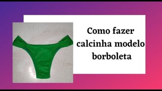 Como fazer calcinha borboleta