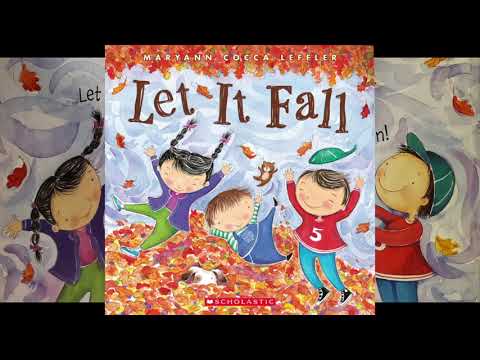KIDS BOOK READ ALOUD: LET IT FALL by: MARYANN COCCA LEFFLER