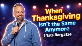 When Thanksgiving Isn’t the Same Anymore 😂 | Nate Bargatze Comedy 2026