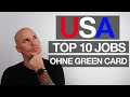 Top 10 Jobs um in die USA auszuwandern ohne Green Card // Und Tschuess Deutschland