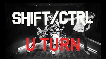 SHIFT/CTRL - U Turn (Official music video)