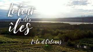 Le Tour des Îles: Île d’Orléans