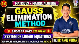 Gauss Elimination Method 🔥 Solution Of System Of Linear Equations | Solved Examples | Engineering