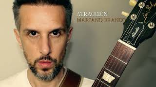 Atracción - Mariano Franco (Composición Original de Guitarra )