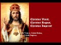 Christus vincit christus regnat christus imperat