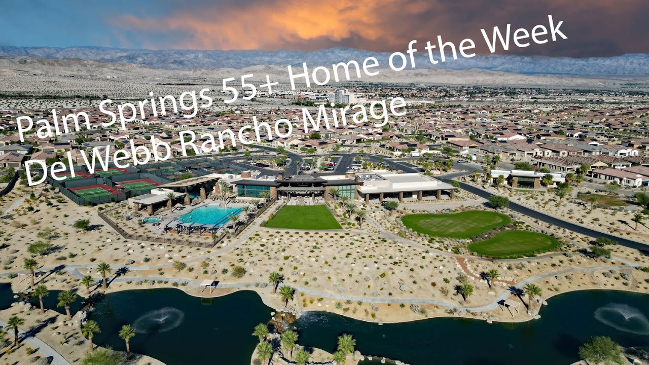 Palm Springs 55+ Home of the Week -  62 Prosecco Del Webb Rancho Mirage CA