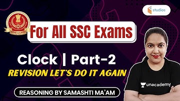 5:30 AM - For All SSC Exams | Reasoning by Samashti Shukla | Clock (P-2)