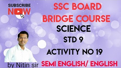 Bridge course || Semi English & English || Std 9 || Science  activity no 19 @Pioneer Tutorials