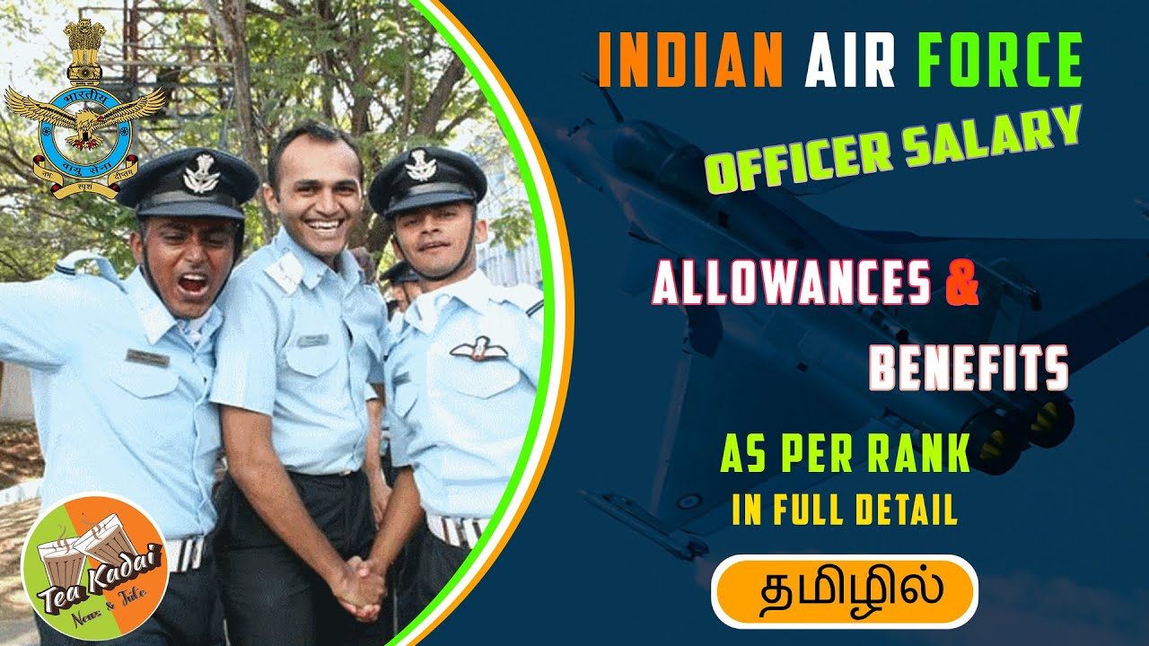 Air Force Officer Salary As Per Rank in Tamil Allowances and Benefits