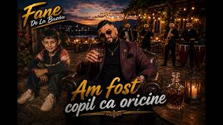 Fane de la Buzău – Am fost copil ca oricine (Oficial Video) 🎻💙