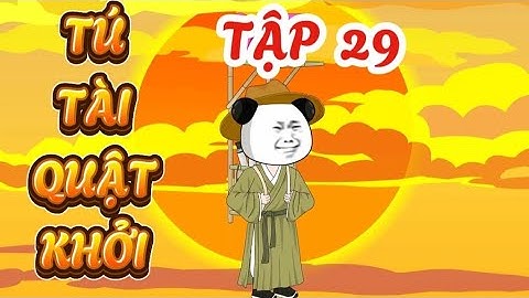 TẬP 29 : TÚ TÀI QUẬT KHỞI - HÀ NHÂN XUYÊN KHÔNG QUYẾT THI ĐỖ TÚ TÀI #hanhan