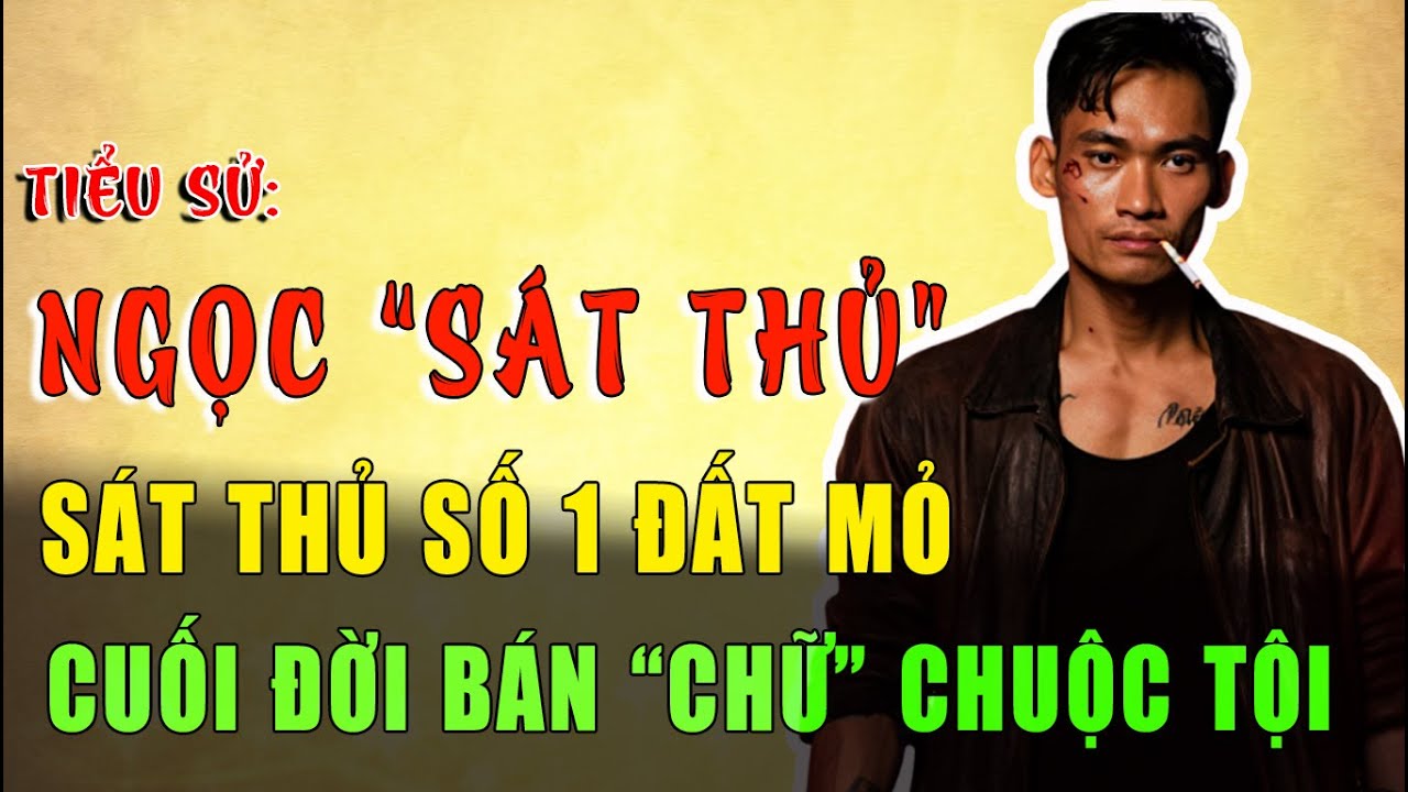 NGỌC "SÁT THỦ": Giang Hồ Khét Tiếng Quảng Ninh Và Cuộc Chuộc Lỗi Trên Núi Yên Tử | Hồ Sơ Đen