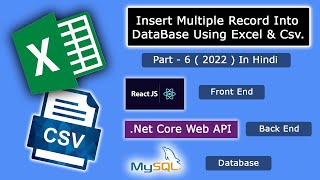 Insert Excel & Csv file Record into database using React, .Net core Web Api & Mysql In Detail Part-6