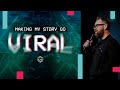 Making My Story Go Viral | Pastor @TravisHearn | Impact Church