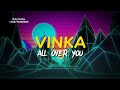 Vinka - All Over You (Lyrics Video) @mrfitchcode @sketchesmedia