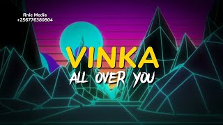 Vinka - All Over You (Lyrics Video) @mrfitchcode @sketchesmedia