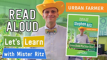 Make it Happen: Stephen Ritz, Urban Farmer 📖 Read Aloud | Let