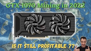 GTX 1070 Crypto Mining in 2022 | Is it still profitable?