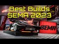 The best sema 2023 builds