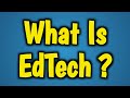 What is edtech