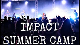 IMPACT SUMMER CAMP - 2017