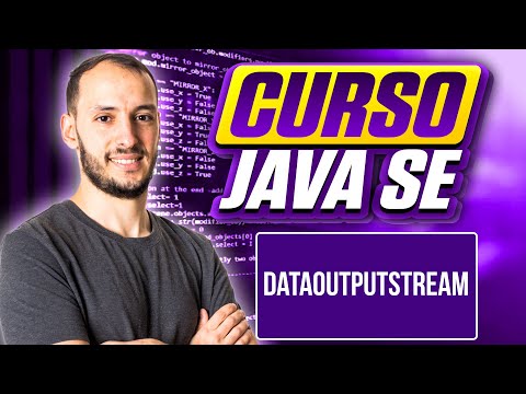 DATAOUTPUTSTREAM | CURSO JAVA SE #115