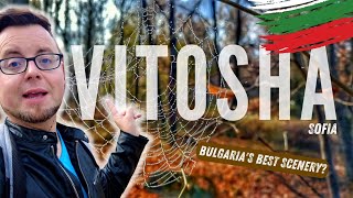 🇧🇬 THIS is SOFIA? | VITOSHA Mountain &amp; DRAGALEVTSI Monastery! | Travel Bulgaria 2022