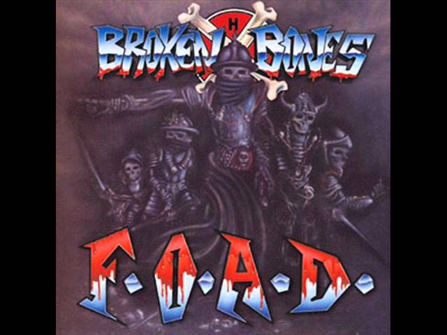 Broken Bones ‎– F.O.A.D. Broken Bones - F.O.A.D. - YouTube