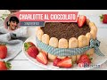 Charlotte al cioccolato - Ricetta.it