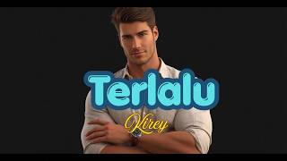 Terlalu – Kirey, Version  Reggae Version  Terlalu – Kirey Cover AI by :  Cover Ku