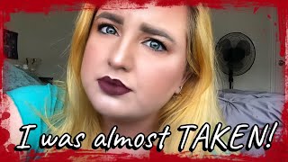 Story time: I was almost abducted for sex trafficking. *Not clickbait.*