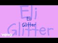 Eli - Glitter (Lyric Video)