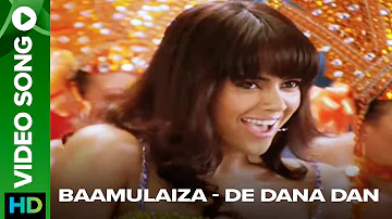 Baamulaiza (Video Song) | De Dana Dan | Katrina Kaif & Akshay Kumar