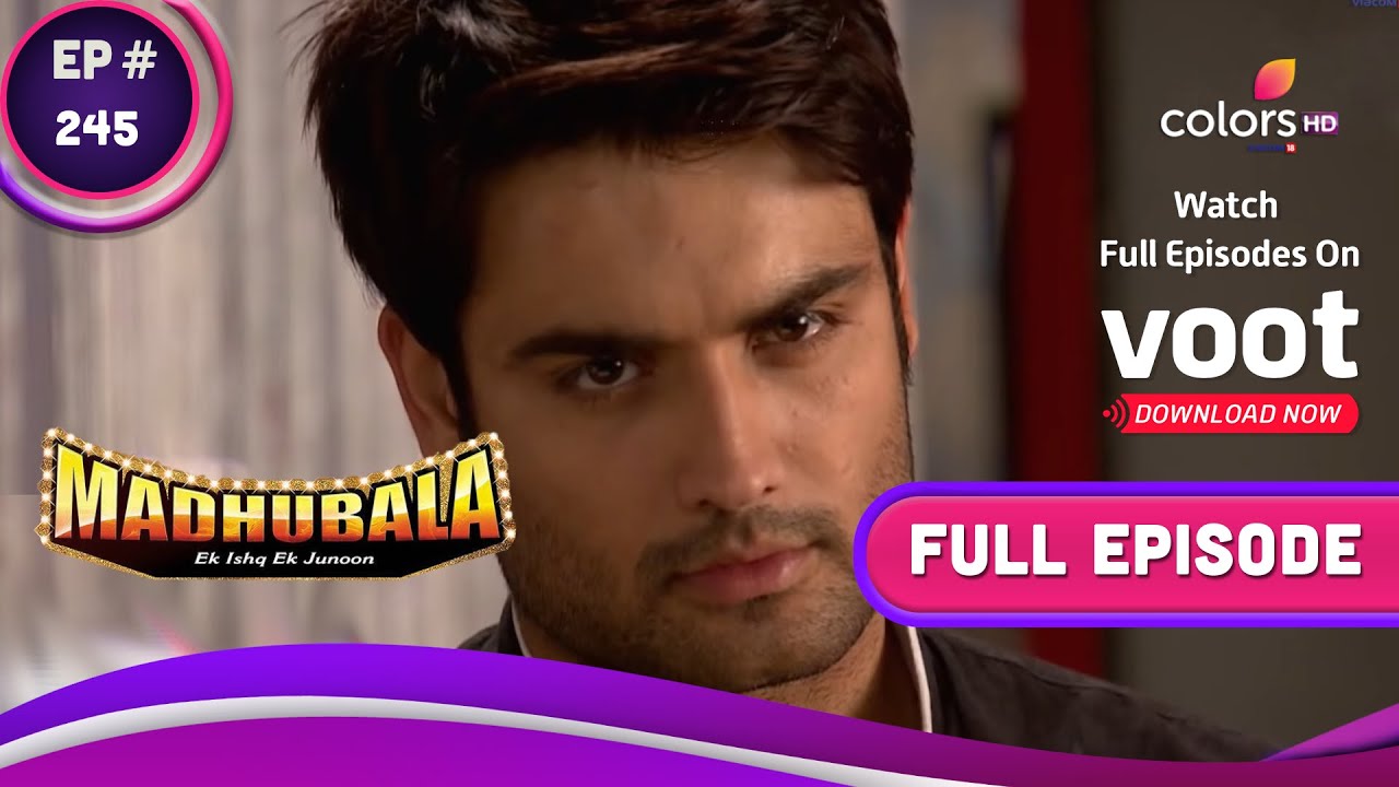 Madhubala   Ek Ishq Ek Junoon          Ep 245  RK Reminiscing The Past