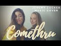 Comethru - Jeremy Zucker (Cover by Amelia and Adelaide)