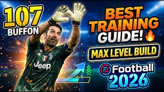 107 buffon BEST TRAINING GUIDE! 🔥 Max Level Build | eFootball 2026