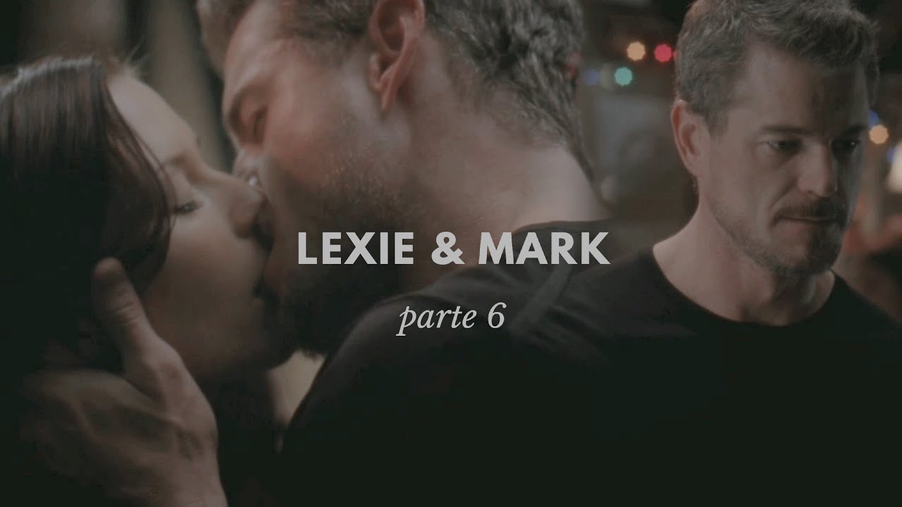 LEXIE & MARK || PARTE 6.