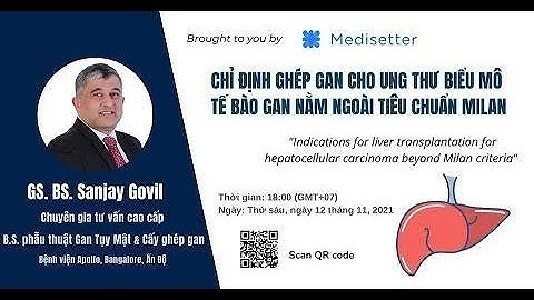 Official Trailer | HT Chỉ định ghép gan cho các tiêu chí HCC ngoài Milan | Medisetter VN