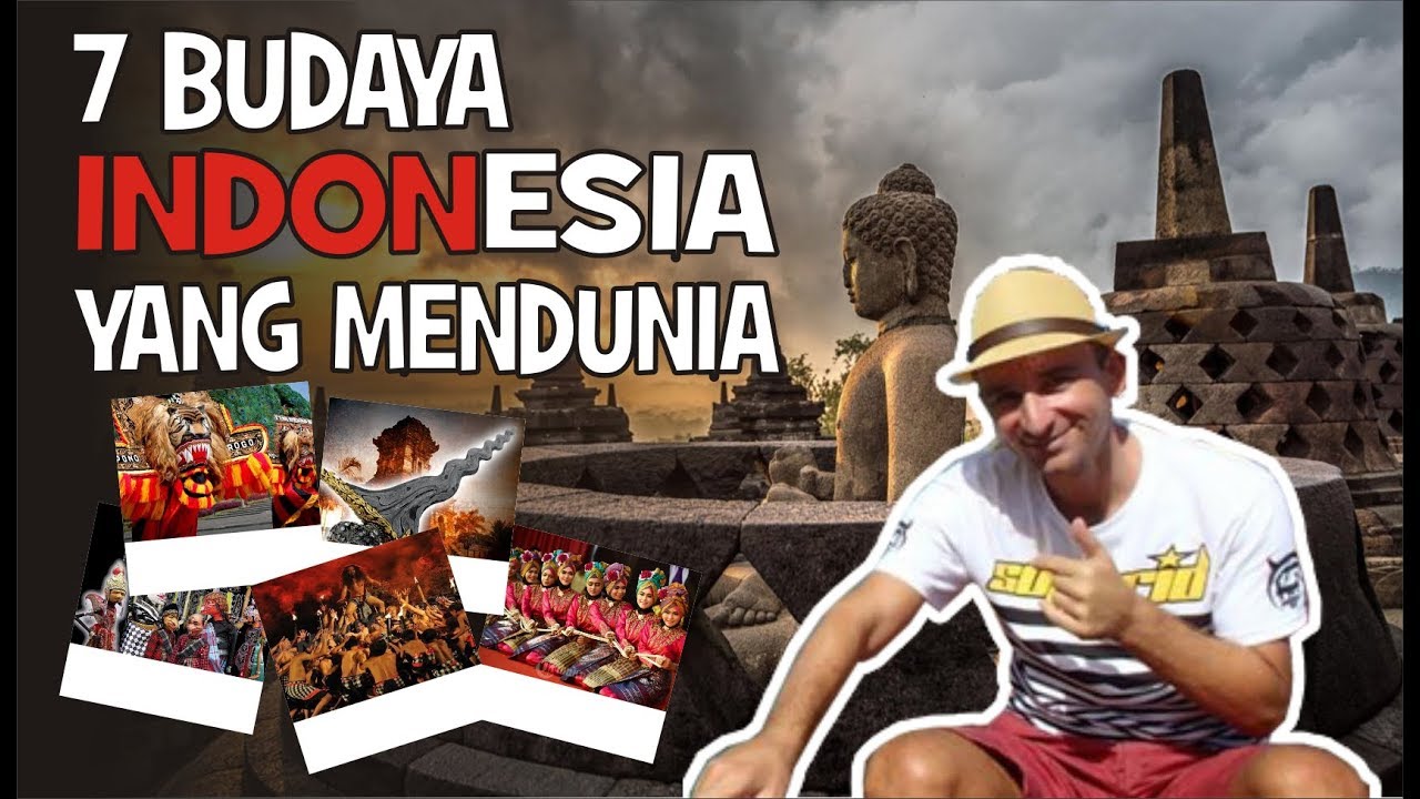 7 BUDAYA INDONESIA YANG MENDUNIA !! 