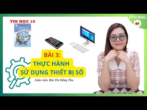 Video [TIN HỌC 10 - CÁNH DIỀU - CHỦ ĐỀ A] Bài 3: Thực hành... - youtube