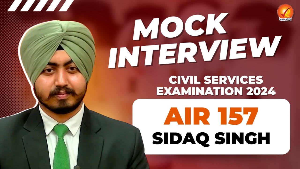 UPSC CSE 2024 Topper | AIR 157 Sidaq Singh | Mock Interview | Vajiram and Ravi
