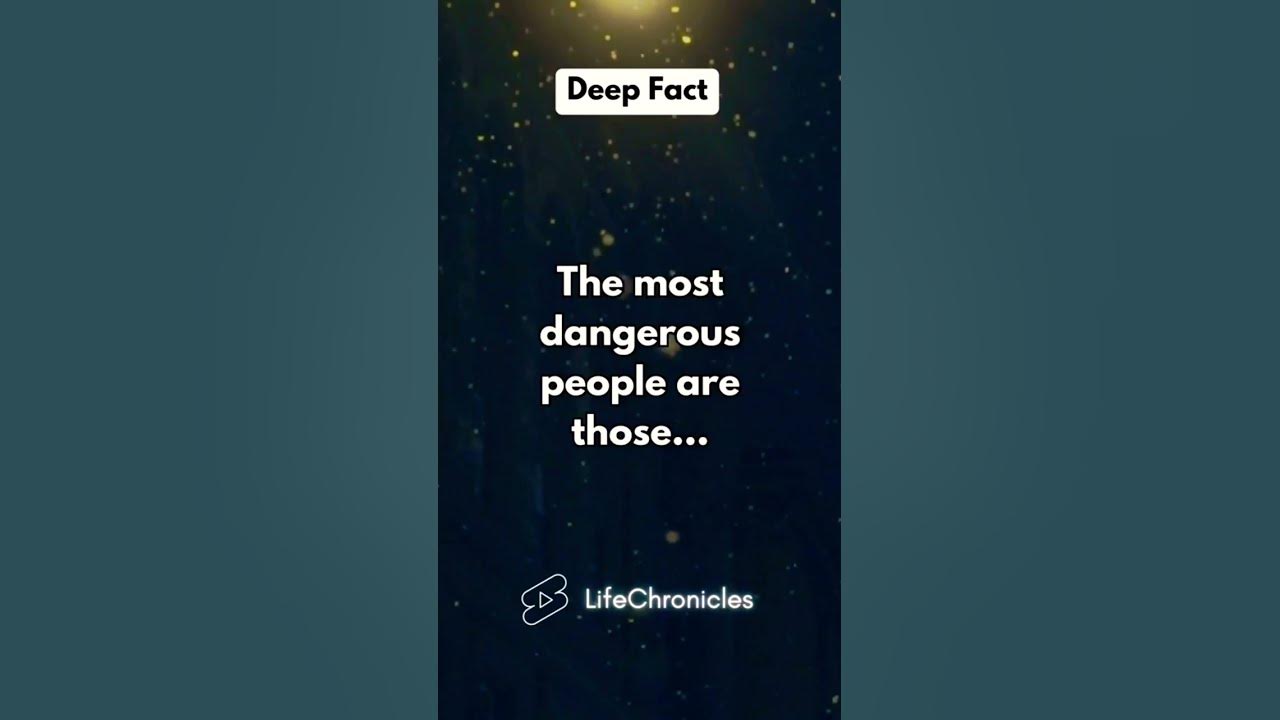 the-most-dangerous-people-are-those-shorts-fyp-psychologyfacts-youtube