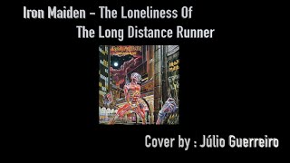 Iron Maiden - The Loneliness Of The Long Distance Runner - Guitar Cover