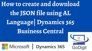 How to create and download the JSON file using AL Language| Dynamics 365 Business Central
