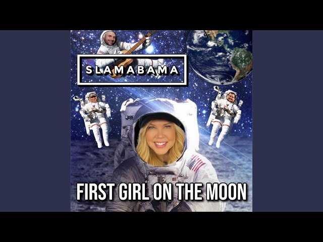 Slamabama - First Girl On The Moon